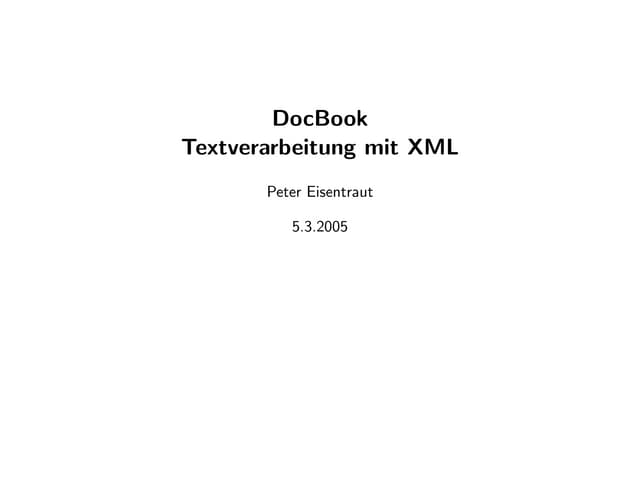 Docbook: Textverarbeitung mit XML