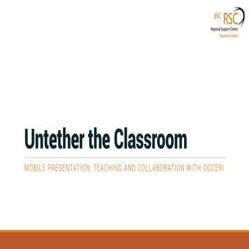 Untether the Classroom: Mobile Presentation, Teaching and Collaboration with Doceri