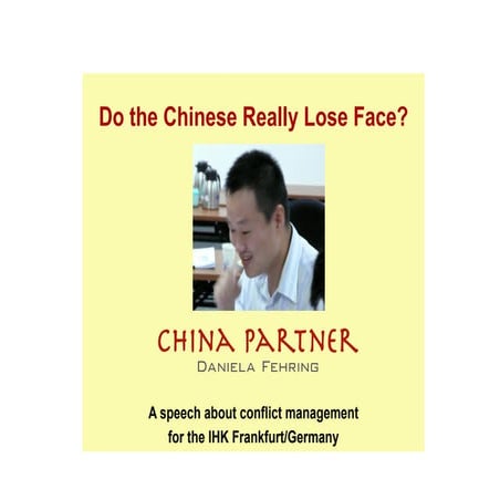 Do the Chinese really lose face?