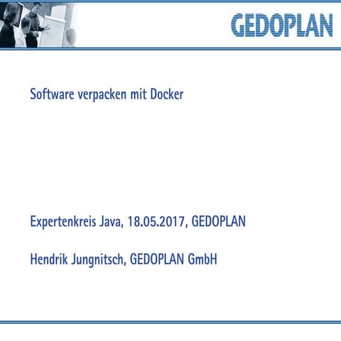 Hendrik Jungnitsch: Software verpacken mit Docker