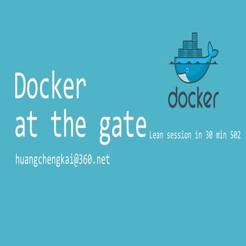 Docker at the gate