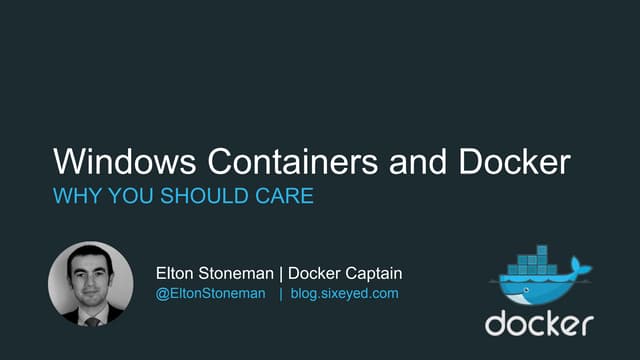 Windows Containers and Docker: Why You Should Care