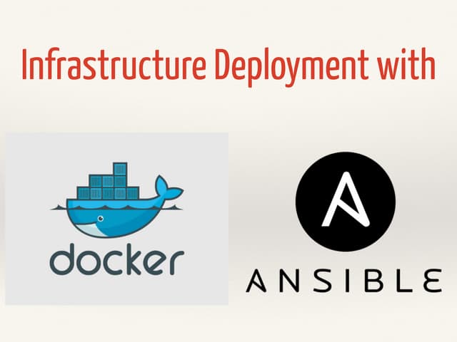 Infrastructure Deployment with Docker & Ansible
