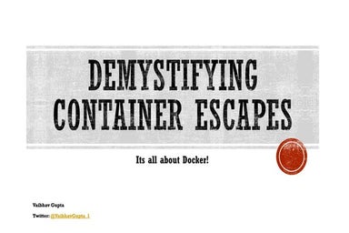 Demystifying Container Escapes