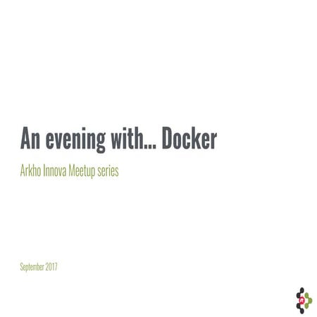 An evening with... Docker