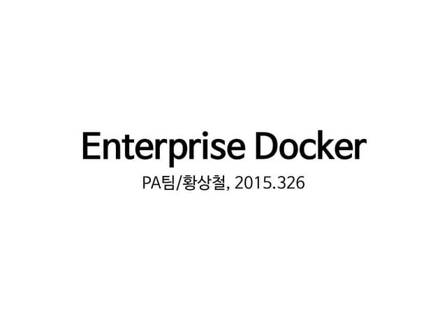 Enterprise Docker