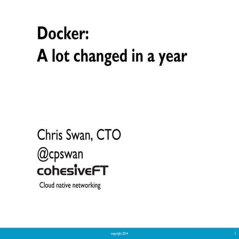 Docker - a lot changed in a year
