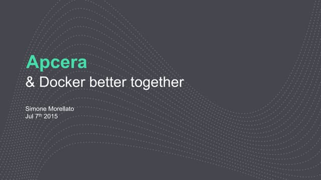 Docker & Apcera Better Together