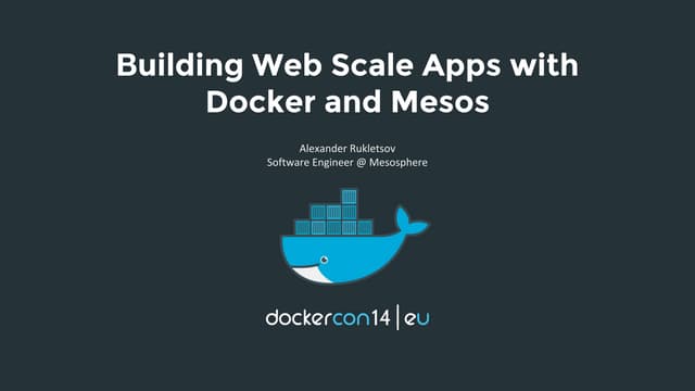 Building Web Scale Apps with Docker...