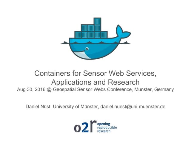 Containers for sensor web services, applications and research @ Sensor Web Co...