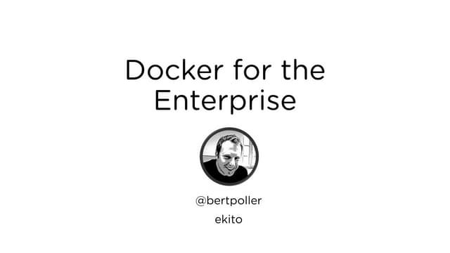 Docker for the enterprise