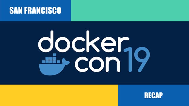 Docker Indy: Dockercon 2019 Recap and Docker CLI Plugins