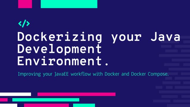 Dockerizing your java development environment