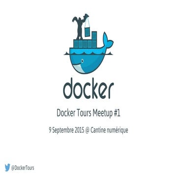 Docker Tours Meetup #1 - Introduction à Docker