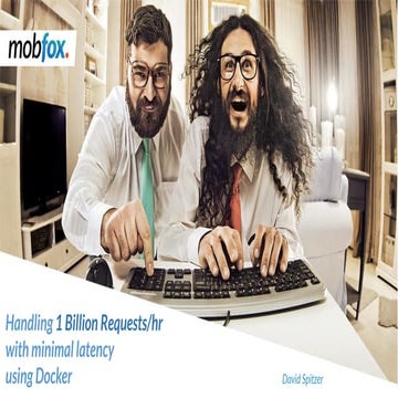 Handling 1 Billion Requests/hr with Minimal Latency Using Docker