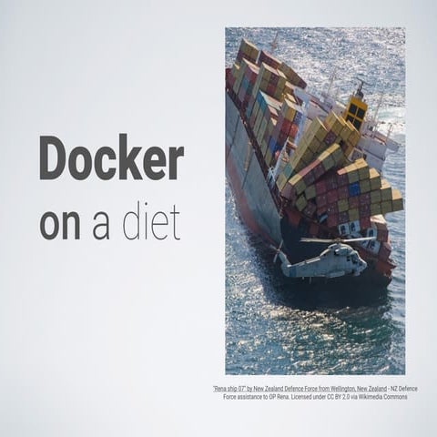 Docker on a Diet