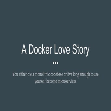 A docker love story