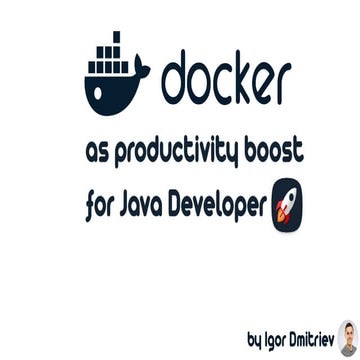 Docker productivity boost