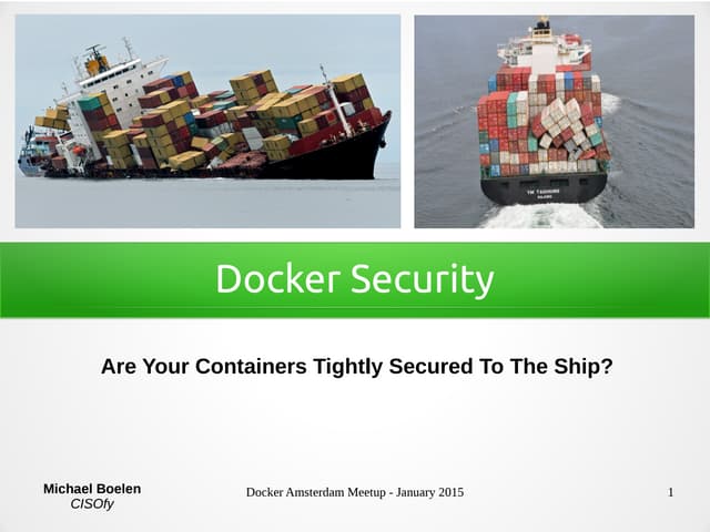 Docker Security: Are Your Containers Tightly Secured to the Ship?