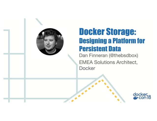 Docker storage designing a platform for persistent data