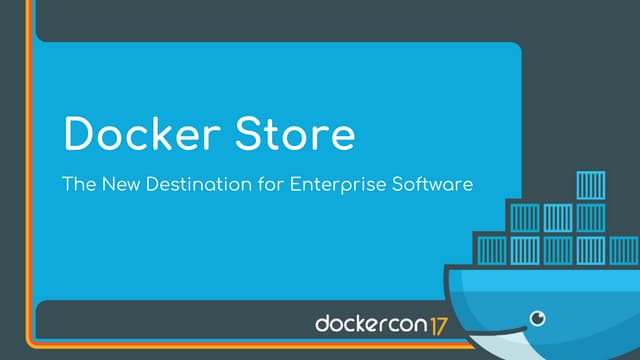 Docker Store: The New Destination for Enterprise Software - Lily Guo and Alfred Landrum, Docker