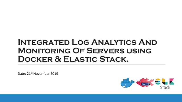 Collabnix Online Webinar: Integrated Log Analytics & Monitoring using Docker ...