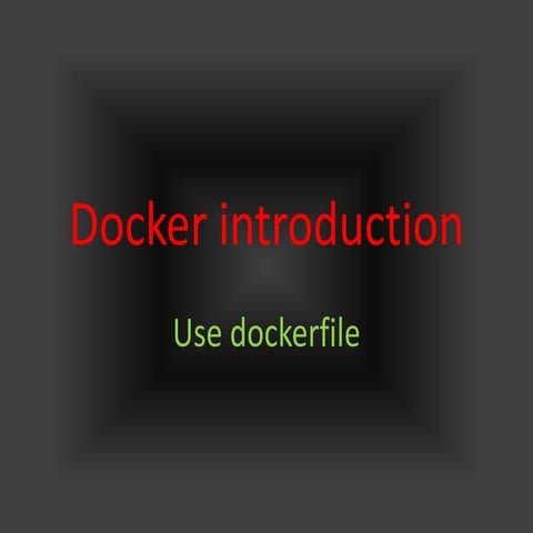 Docker use dockerfile | PPT