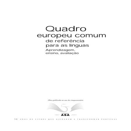 Quadro europeu comum de referência para as línguas : Aprendizagem, ensino, avaliação (QECR)