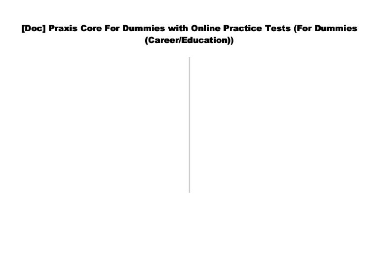 Doc Praxis Core For Dummies With Online Practice Tests For Dummies