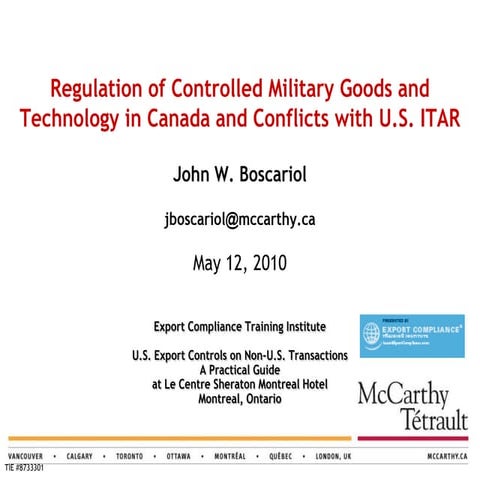 Canadian Regulation Of Controlled Military Goods And Technology May ...
