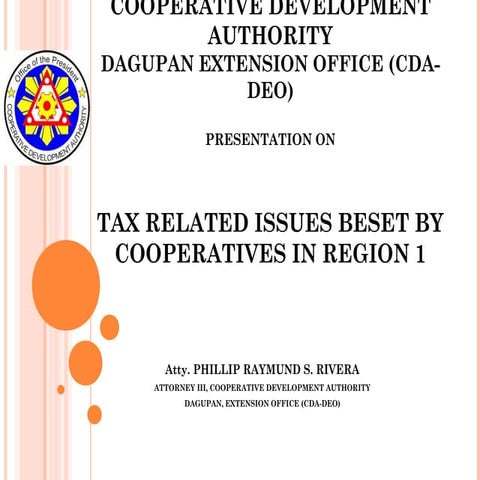 Tax Related Issues Besets by Cooperatives in Regiona 1 Particularly Doc Stamp...