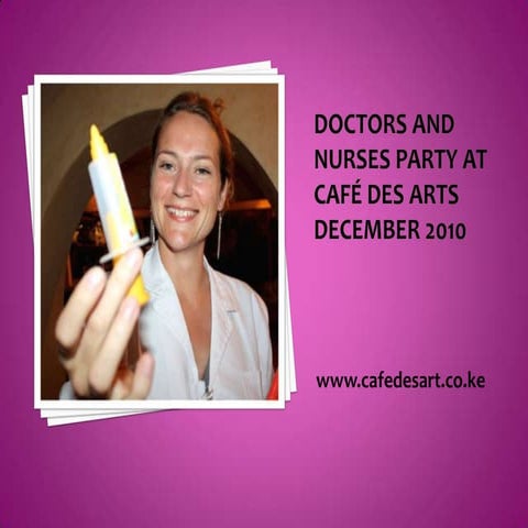 Doctors and Nurses party at Café des Arts