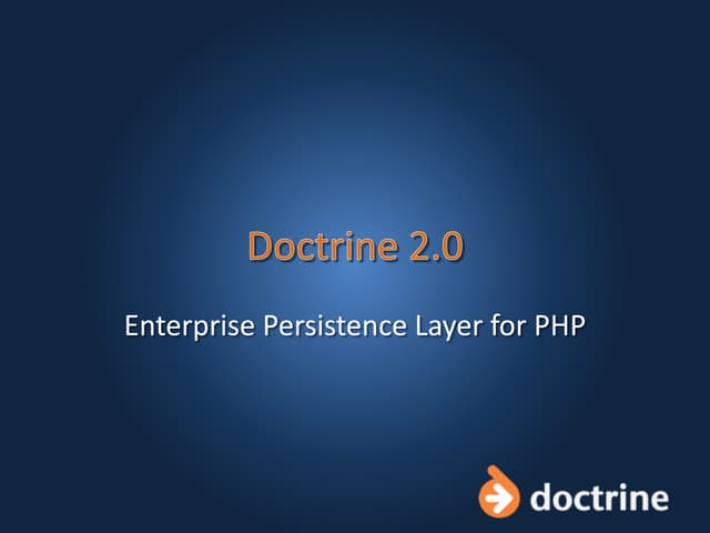 Doctrine 2.0 Enterprise Persistence Layer for PHP
