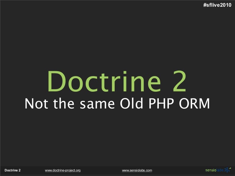 Doctrine 2 Not The Same Old Php Orm