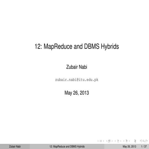 MapReduce and DBMS Hybrids