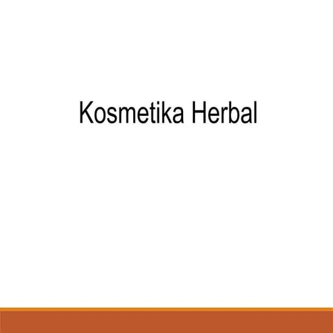 formulasi kosmetika herbal berbahan alam