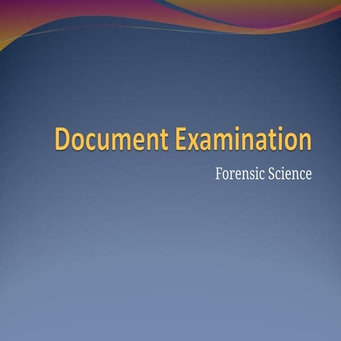 Document-Examination. Forensic science ppt