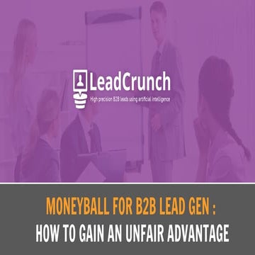 Moneyball for B2B Lead Gen: How to Gain An Unfair Advantage