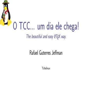 O TCC... um dia ele chega! (The beautiful and easy LaTeX way.
