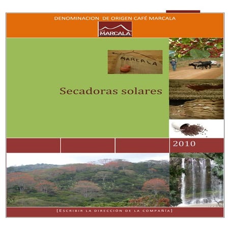 SECADORAS SOLARES PARA CAFE UNA ALTERNATIVA PARA EL CAFICULTOR