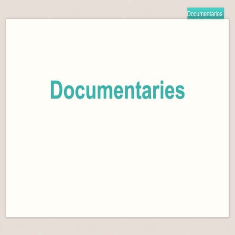 Documentaries