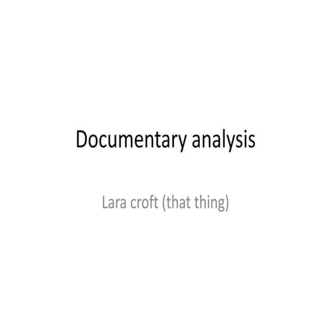 Documentary analysis that thing