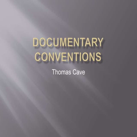Documentary conventions