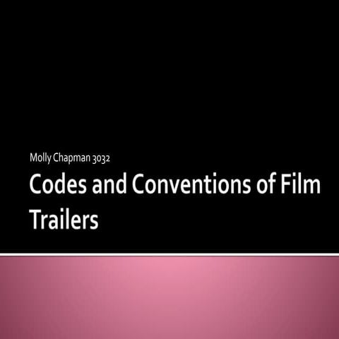 Codes and conventions of film trailers | ODP