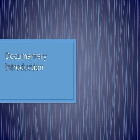 Documentary Introduction
