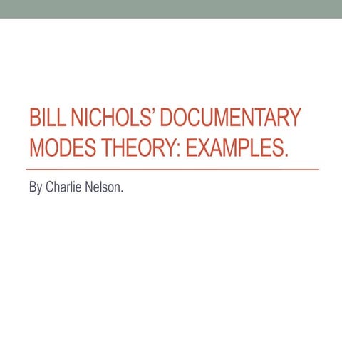 Documentary modes: examples.
