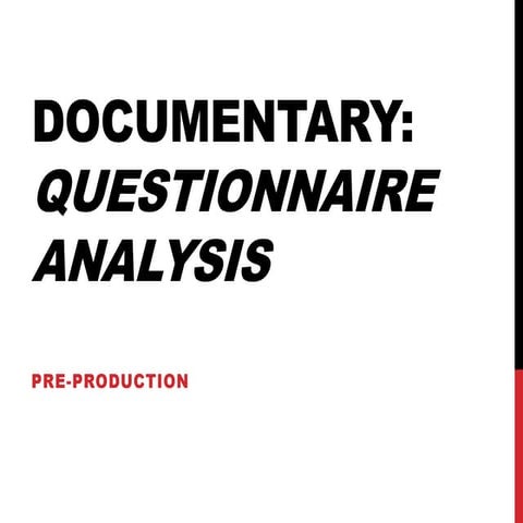Questionnaire Analysis-Documentary