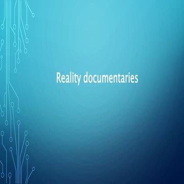 Documentary reality | PPT