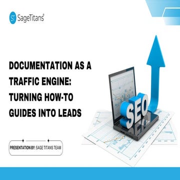 Documentation as a Traffic Engine Turning How-To Guides into Leads (1).pdf