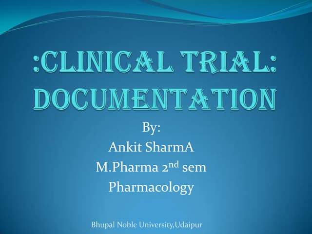 Essential Documents For the Conduct of Clinical Trial | PPTX